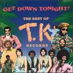 Get Down Tonight: Best of T.K. Records