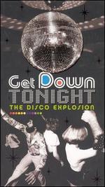 Get Down Tonight: The Disco Explosion [Box Set]