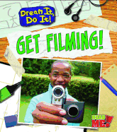Get Filming!