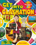 Get Into Claymation