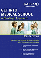 Get Into Medical School: A Strategic Approach