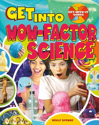 Get Into Wow-Factor Science - Dyer, Janice