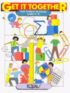 Get It Together: Math Problems for Groups Grades 4-12 - Erickson, Tim