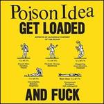 Get Loaded and Fuck