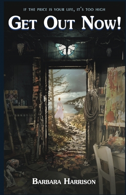 Get Out Now! - Harrison, Barbara, and Paris, Athina (Editor)