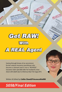 Get RAW! With A REAL Agent / -