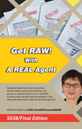 Get RAW! With A REAL Agent / -