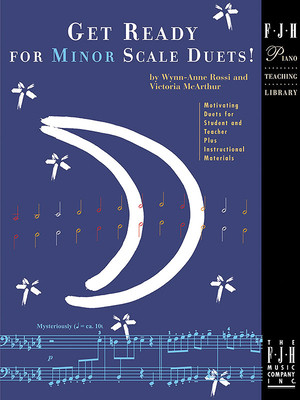 Get Ready For Minor Scale Duets! - Rossi, Wynn-Anne (Composer), and McArthur, Victoria (Composer)