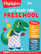 Get Ready for Preschool: Early Learning Activity Book for Ages 2-4, Learning Activities Featuring Games, Puzzles, & More (Highlights Big Fun Activity Workbooks)