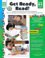 Get Ready, Read!, Grades K-2: Lessons and Games for Phonemic Awareness, Phonics, Decoding, Word Recognition, and Vocabulary Development