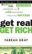 Get Real, Get Rich: Conquer the 7 Lies Blocking You from Success