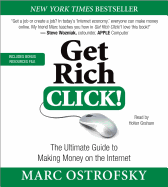 Get Rich Click!: The Ultimate Guide to Making Money on the Internet