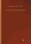 Get-Rich-Quick Wallingford