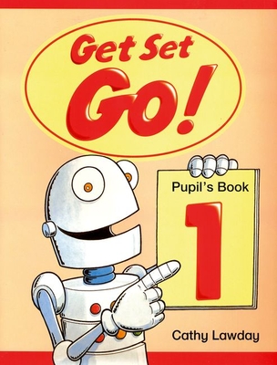 Get Set - Go!: 1: Pupil's Book - Lawday, Cathy