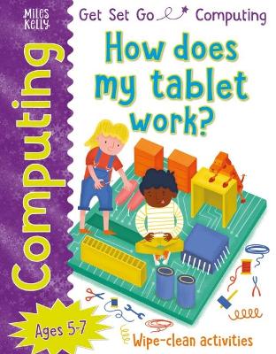 Get Set Go: Computing - How does my tablet work? - Tech Age Kids