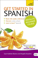Get Started in Beginner's Spanish: Teach Yourself: (Book and audio support)