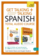 Get Talking and Keep Talking Spanish Total Audio Course: (Audio Pack) the Essential Short Course for Speaking and Understanding with Confidence