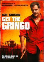 Get the Gringo