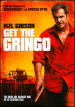 Get the Gringo - Adrian Grunberg