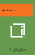 Get the Job!