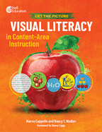 Get the Picture: Visual Literacy in Content-Area Instruction: Visual Literacy in Content-Area Instruction