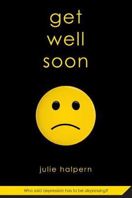 Get Well Soon - Halpern, Julie