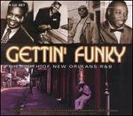 Gettin' Funky: The Birth of New Orleans R&B [Box]