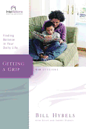 Getting a Grip: Finding Balance in Your Daily Life