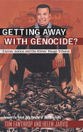 Getting Away with Genocide?: Elusive Justice and the Khmer Rouge Tribunal