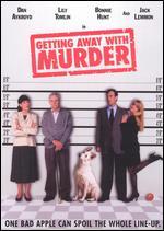 Getting Away with Murder