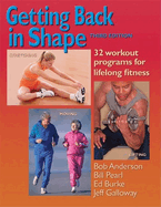 Getting Back in Shape: 32 Workout Programs for Lifelong Fitness