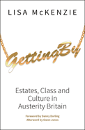 Getting by: Estates, Class and Culture in Austerity Britain