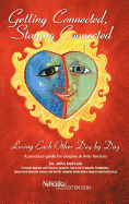 Getting Connected, Staying Connected: Loving One Another, Day by Day