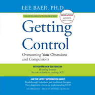 Getting Control, Third Edition: Overcoming Your Obsessions and Compulsions