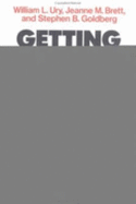 Getting Disputes Resolved: Designing Systems to Cut the Costs of Conflict
