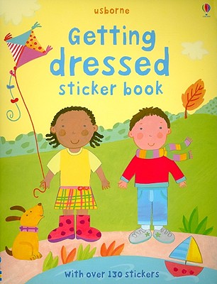 Getting Dressed - Brooks, Felicity (Text by), and Ever, Claire (Designer)