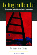Getting Exposure: The Artist's Guide to Exhibiting the Work