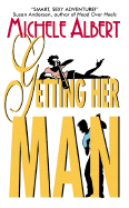 Getting Her Man - Albert, Michele