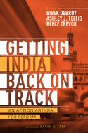 Getting India Back on Track: An Action Agenda for Reform