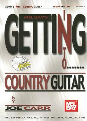 Getting Into Country Guitar - Carr, Joe