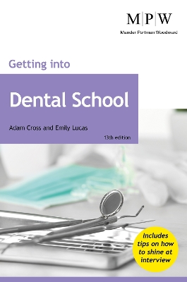 Getting into Dental School - Cross, Adam, and Lucas, Emily