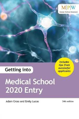 Getting into Medical School 2020 Entry - Cross, Adam, and Lucas, Emily