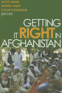 Getting It Right in Afghanistan