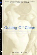 Getting Off Clean - Murphy, Timothy, Dr.