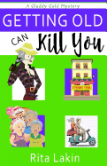 Getting Old Can Kill You