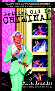Getting Old Is Criminal