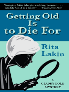 Getting Old Is to Die for