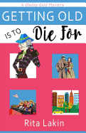 Getting Old Is to Die For