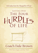 Getting Over the Four Hurdles of Life