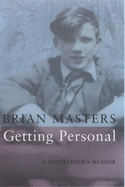 Getting Personal: A Biographer's Memoir